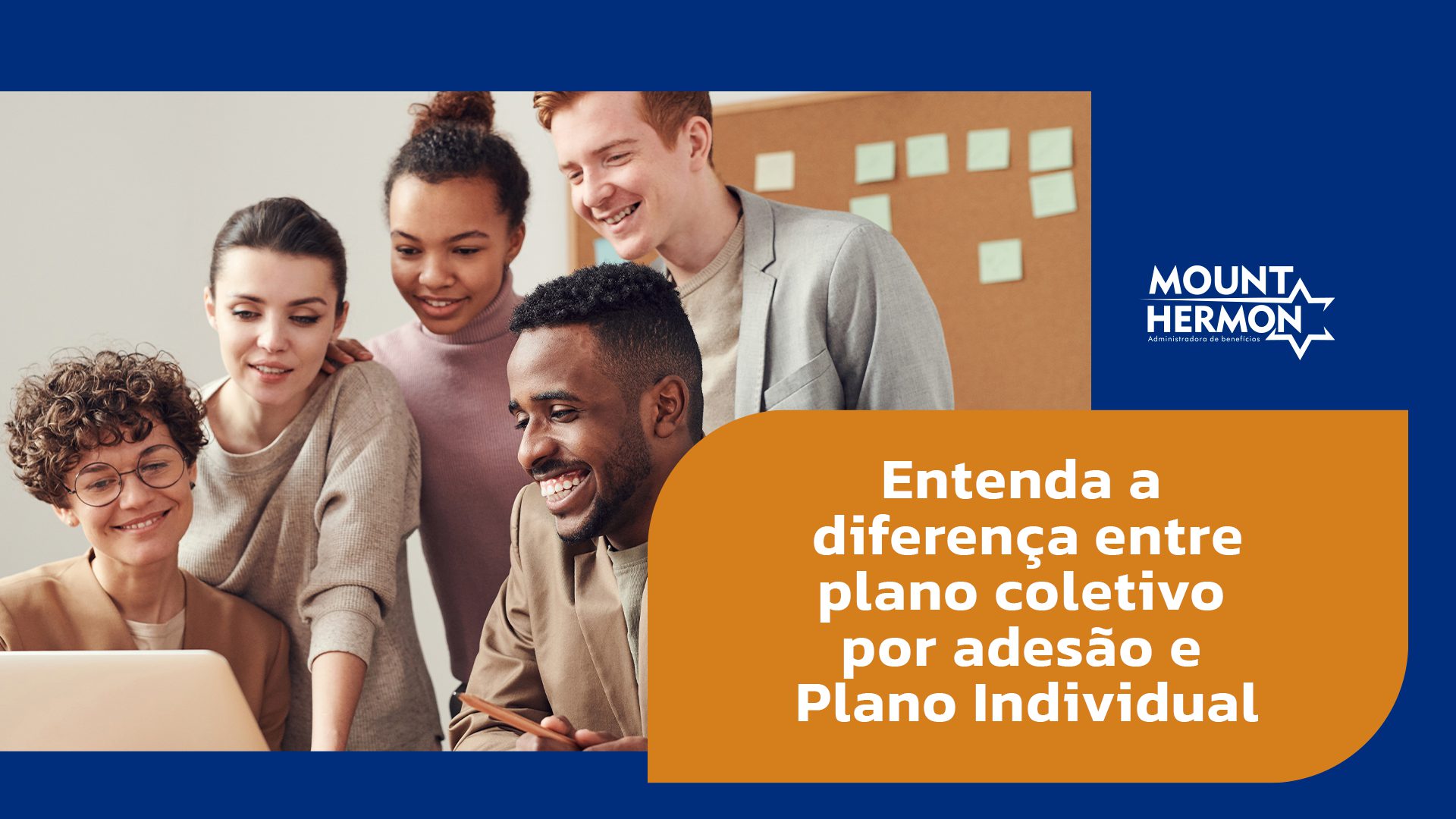Entenda a diferença entre plano coletivo por adesão e Plano Individual — Mount Hermon