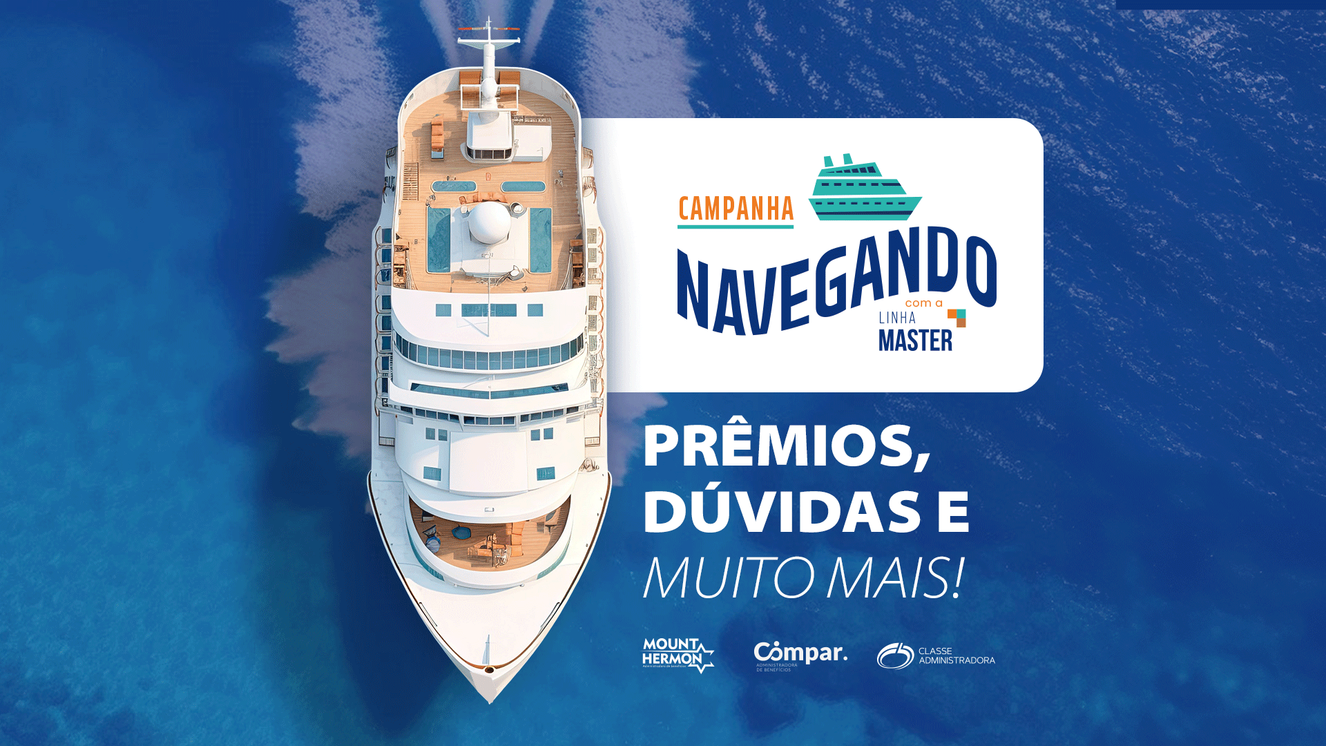 Campanha Navegando com a Linha Master: Prêmios, Dúvidas e Muito Mais! — Mount Hermon