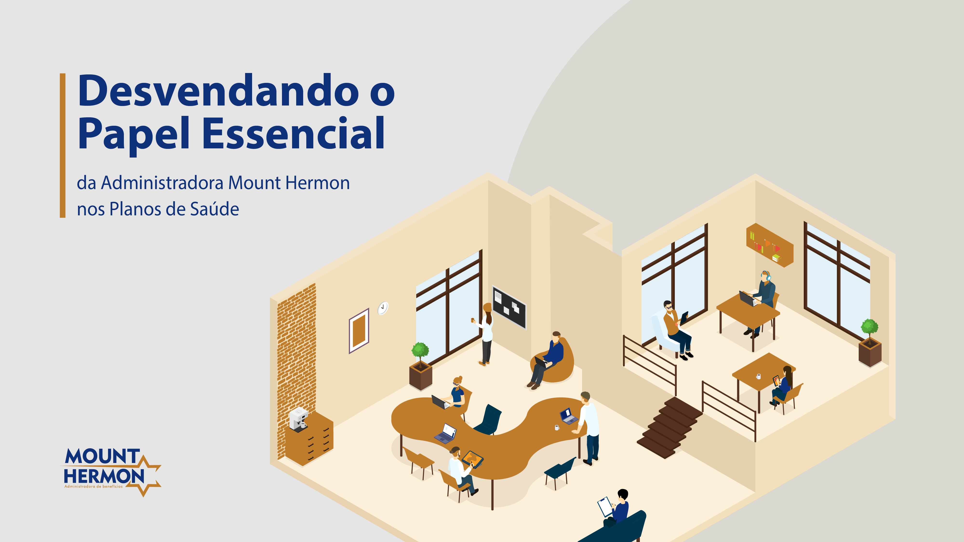 Desvendando o Papel Essencial da Administradora Mount Hermon nos Planos de Saúde — Mount Hermon